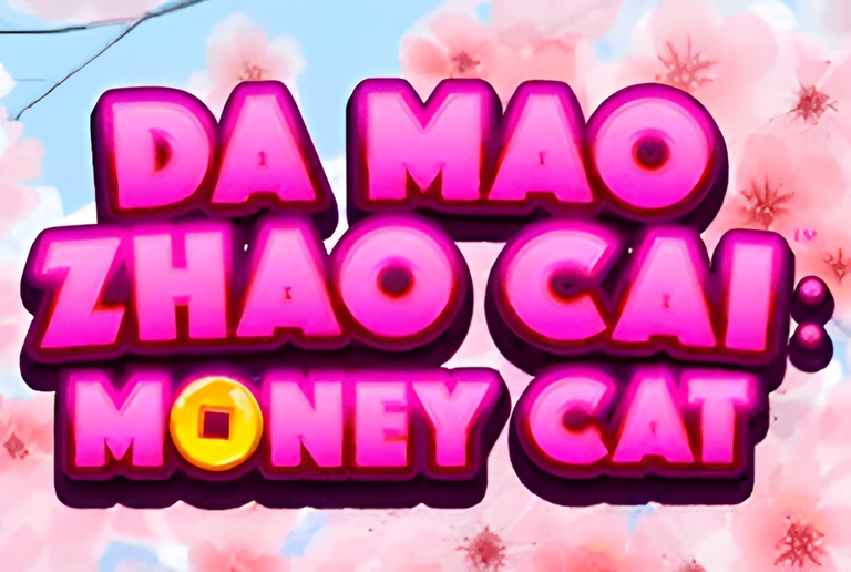Da Mao Zhao Cai: Money Cat